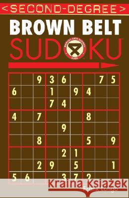 Second-Degree Brown Belt Sudoku(r) Frank Longo 9781402737169 Sterling Publishing - książka