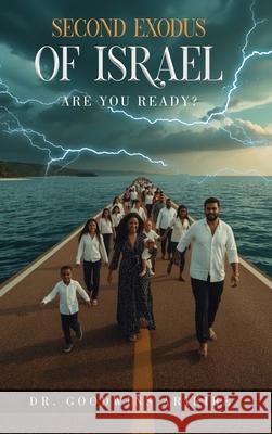 Second Exodus of Yisrayah Goodwins Arikibe 9781918039320 Good Reach Publishing - książka