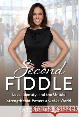 Second Fiddle Benson, Kate 9798994296516 Steele Publishing - książka