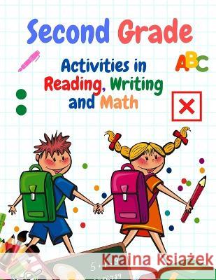 Second Grade: Activities in Reading, Writing and Math Intel Premium Book   9781803896892 Intell World Publishers - książka