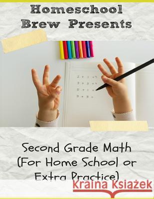 Second Grade Math: (For Homeschool or Extra Practice) Sherman, Greg 9781629171623 Golgotha Press, Inc. - książka