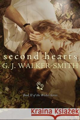 Second Hearts G J Walker-Smith   9780992388393 G.J. Walker-Smith - książka
