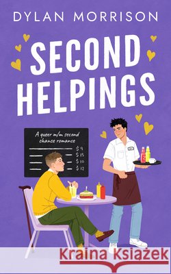 Second Helpings: A Queer M/M Second Chance Romance Dylan Morrison 9781837004379 Storm Publishing - książka