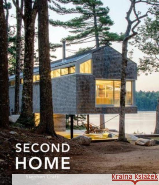 Second Home: A Different Way of Living Stephen Crafti 9780764365966 Schiffer Publishing Ltd - książka