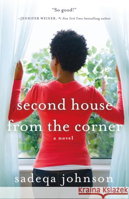 Second House from the Corner: A Novel of Marriage, Secrets, and Lies Sadeqa Johnson 9781250802859 St Martin's Press - książka