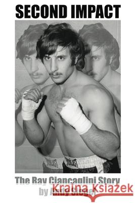 Second Impact Ray Ciancaglini Andy Siegel 9781091193093 Independently Published - książka