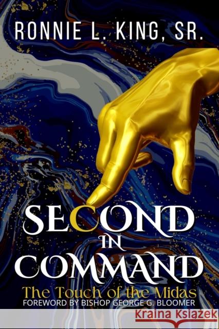 Second In Command Ronnie L King George G Bloomer  9781737242581 Concise Publishing - książka