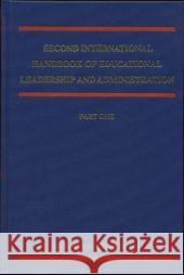 Second International Handbook of Educational Leadership and Administration Kenneth A. Leithwood K. a. Leithwood P. Hallinger 9781402006906 Kluwer Academic Publishers - książka