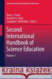 Second International Handbook of Science Education Barry J. Fraser Kenneth Tobin Campbell McRobbie 9781402090400 Springer - książka