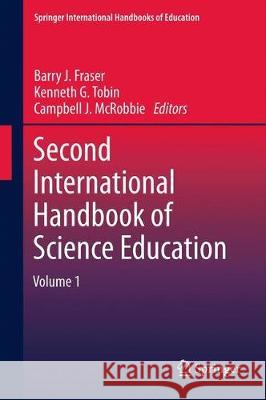 Second International Handbook of Science Education Barry J. Fraser Kenneth Tobin Campbell J. McRobbie 9789402404951 Springer - książka