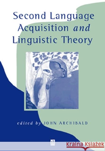 Second Language Acquisition Archibald, John 9780631205920 Wiley-Blackwell - książka