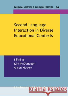 Second Language Interaction in Diverse Educational Contexts Kim McDonough 9789027213105 BEBC - książka