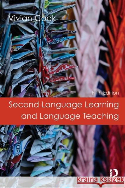 Second Language Learning and Language Teaching Vivian Cook 9780415713801 Taylor & Francis Ltd - książka