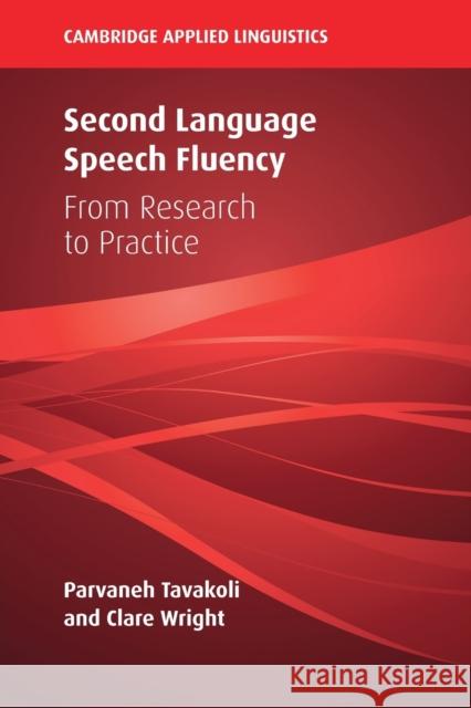 Second Language Speech Fluency: From Research to Practice Tavakoli, Parvaneh 9781108730914 Cambridge University Press - książka