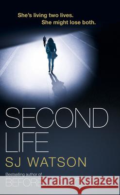 Second Life S J Watson 9781784161644 Transworld Publishers Ltd - książka