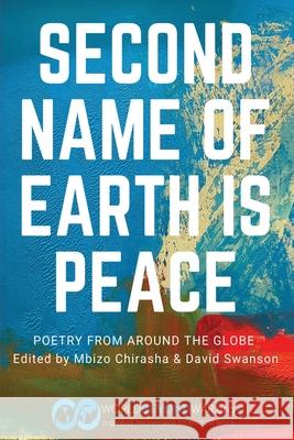 Second Name of Earth Is Peace Mbizo Chirasha David Cn Swanson 9781734783735 World Beyond War - książka