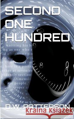 Second One Hundred D W Patterson   9798223198222 D.W. Patterson - książka