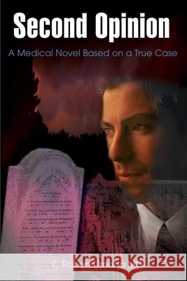 Second Opinion: A Medical Novel Based on a True Case Umana, C. Robert 9780595158249 Writer's Showcase Press - książka