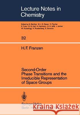 Second-Order Phase Transitions and the Irreducible Representation of Space Groups Hugo F. Franzen 9783540119586 Springer - książka