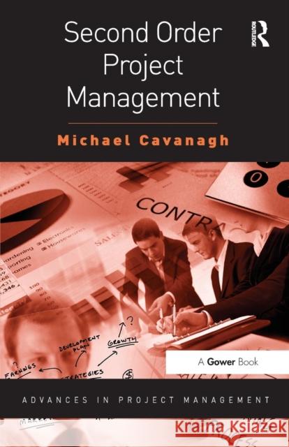 Second Order Project Management Michael Cavanagh 9781409410942  - książka