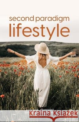 Second Paradigm Lifestyle Miriam Wagoner David Hrostoski  9798377717645 Independently Published - książka