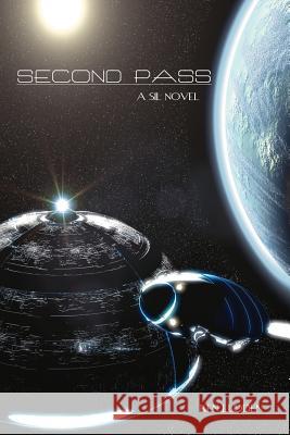 Second Pass: A SIL Novel Ludden, Ken 9781418483562 Authorhouse - książka