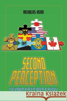 Second Perception: Secundum Perceptionem Placidus Nicholas-Bear 9781773706870 Fred NP Nicholas-Bear - książka