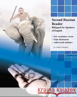 Second Russian Reader: Bilingual for Speakers of English Vadim Zubakhin 9788366011045 Audiolego Sp. z o.o. - książka