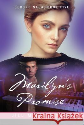 Second Saga, Book Five: Marilyn's Promise Jill Marie Denton 9798885310239 Booklocker.com - książka