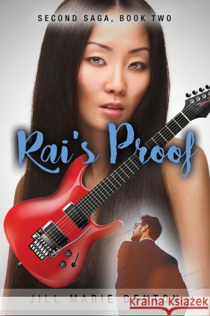 Second Saga, Book Two: Rai's Proof Jill Marie Denton 9781644381465 Booklocker.com - książka