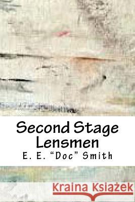 Second Stage Lensmen E. E. Smith 9781718868496 Createspace Independent Publishing Platform - książka