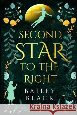 Second Star to the Right Bailey Black 9781959724087 Baileybbooks - książka