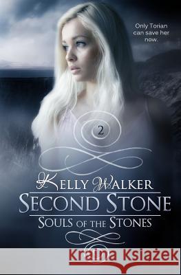 Second Stone Kelly Walker 9781482357103 Createspace - książka