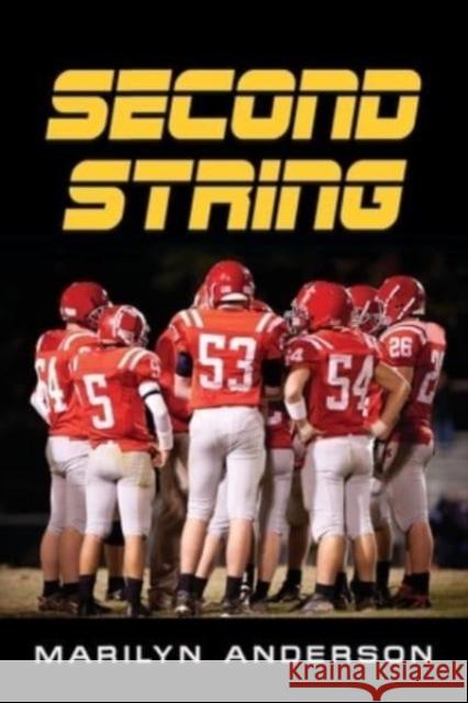 Second String Marilyn Anderson 9781958890417 Booklocker.com - książka