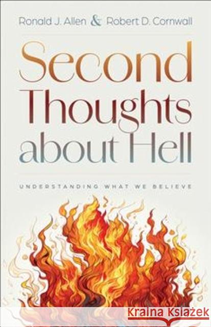 Second Thoughts about Hell: Understanding What We Believe Robert D. Cornwall 9780664269067 Westminster John Knox Press - książka