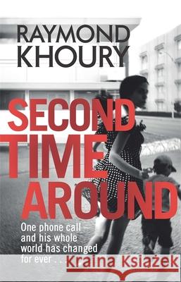 Second Time Around Raymond Khoury 9781409117964  - książka