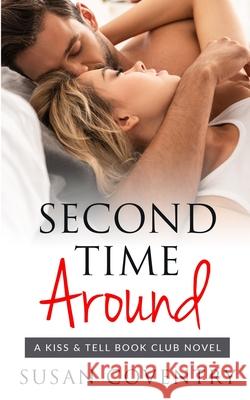 Second Time Around: A Second Chance Romance Susan Coventry 9798565834710 Independently Published - książka