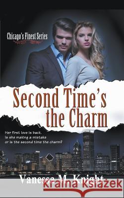 Second Time's the Charm Vanessa M. Knight 9780996217248 Inked Publishing - książka