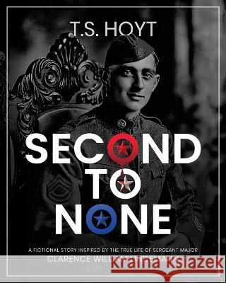 Second To None T S Hoyt   9781088147955 IngramSpark - książka
