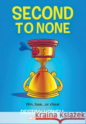 Second to None Destiny Howell 9781338746730 Scholastic Press - książka