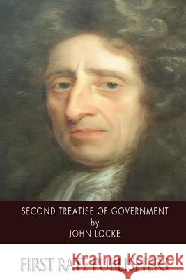 Second Treatise of Government John Locke 9781507601815 Createspace - książka