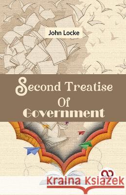 Second Treatise Of Government John Locke   9789358017717 Double 9 Books - książka