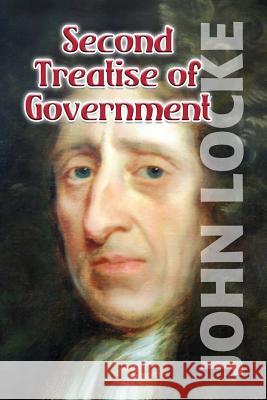 Second Treatise on Government John Locke 9781533109682 Createspace Independent Publishing Platform - książka