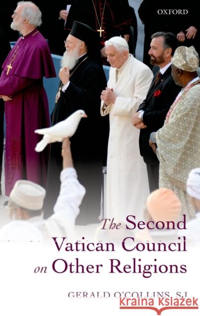 Second Vatican Council on Other Religions O'Collins Sj, Gerald 9780199672592  - książka