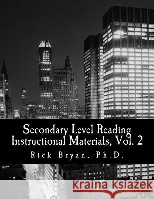 Secondary Level Reading Instructional Materials, Vol. 2 Rick Bryan 9781481005470 Createspace - książka