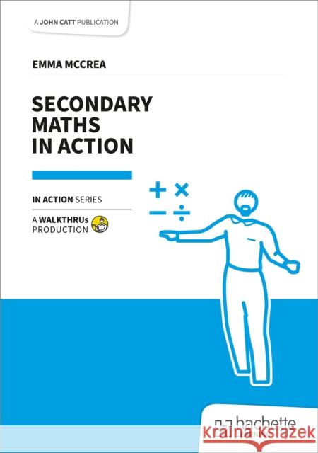 Secondary Maths in Action Emma McCrea 9781915261908 John Catt Educational - książka