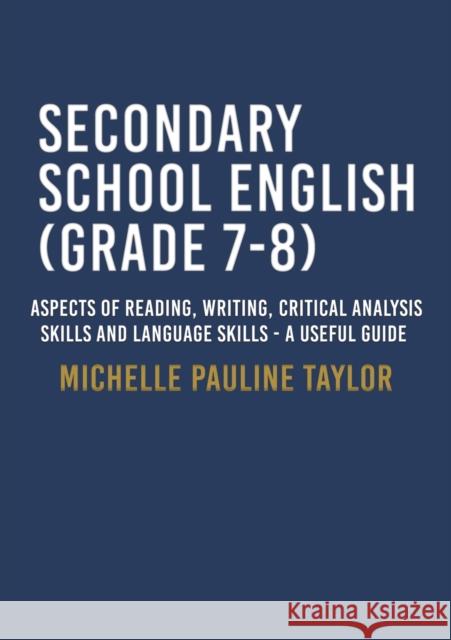 Secondary School English (Grade 7-8) Michelle Pauline Taylor 9789948046370 Austin Macauley Publishers FZE - książka