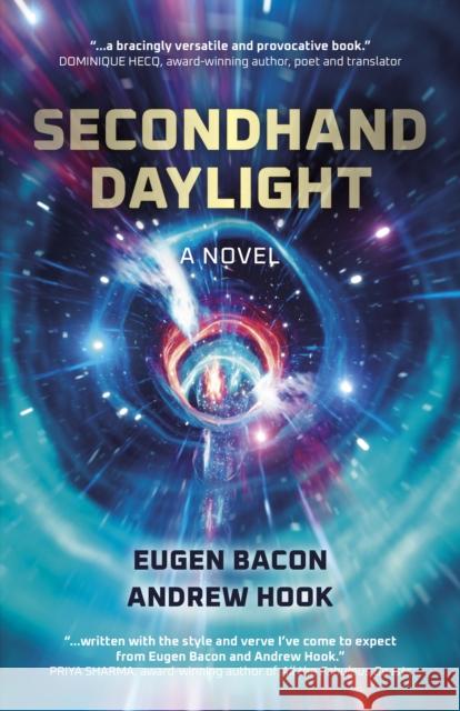 Secondhand Daylight: A Novel Eugen Bacon 9781803413549 John Hunt Publishing - książka