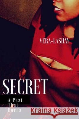 Secret Vera-Lashay 9781979417174 Createspace Independent Publishing Platform - książka