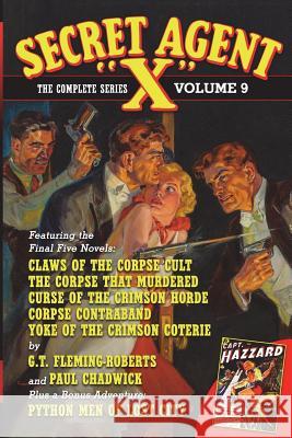 Secret Agent X: The Complete Series, Volume 9 G. T. Fleming-Roberts Paul Chadwick 9781618273543 Altus Press - książka